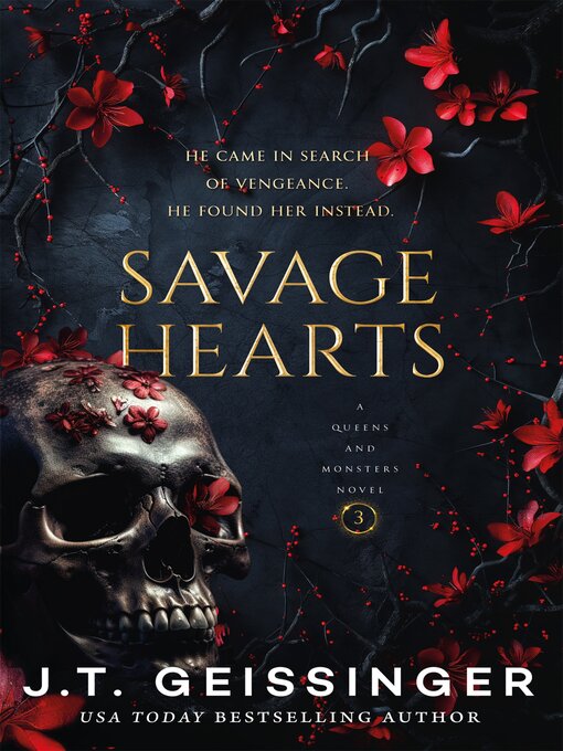 Title details for Savage Hearts by J. T. Geissinger - Available